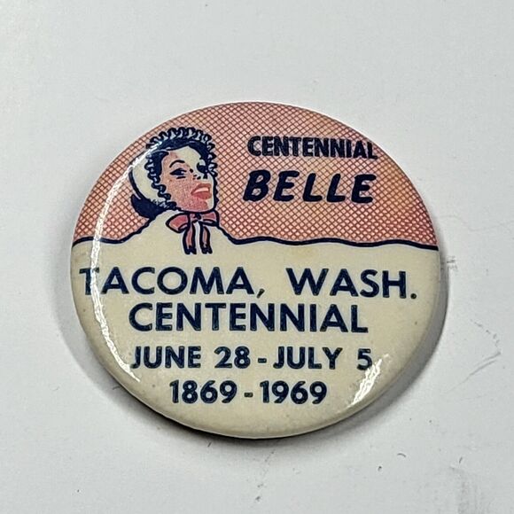 Centennial Belle Pinback Button Tacoma WA City 1869-1969 - Picture 3 of 6